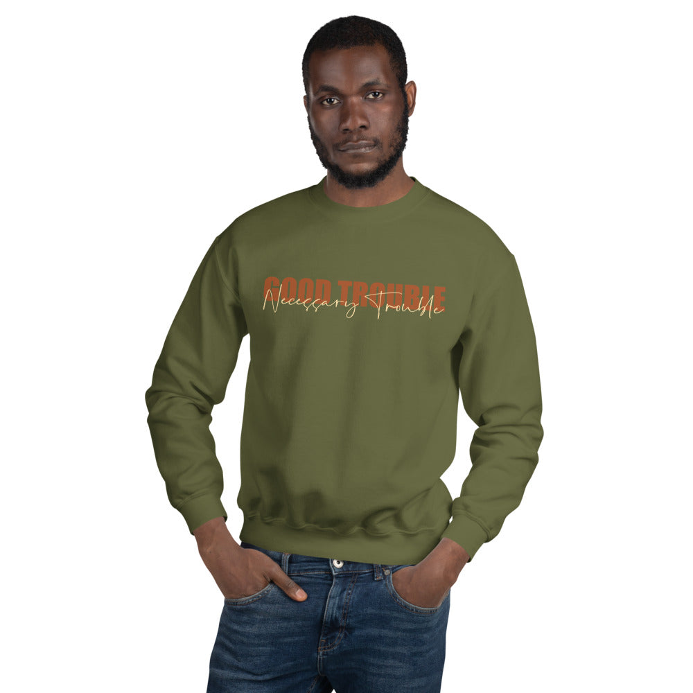 Good Trouble Unisex Sweatshirt